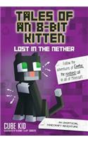 Tales of an 8-Bit Kitten: Lost in the Nether