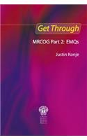 Get Through Mrcog Part 2: Emqs