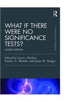 What If There Were No Significance Tests?