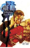 The Fade Out, Volume 2