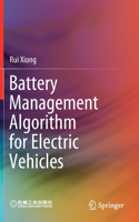 Battery Management Algorithm for Electric Vehicles