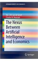 The Nexus Between Artificial Intelligence and Economics