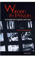 Women in Prison: An Insight Into Captivity and Crime