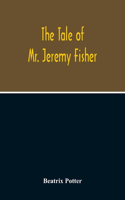 The Tale Of Mr. Jeremy Fisher