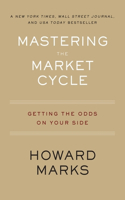 Mastering the Market Cycle