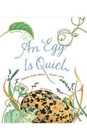 An Egg Is Quiet