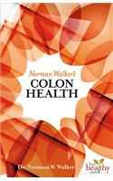 Norman Walker's Colon Health