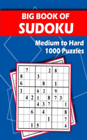 Big Book of Sudoku - Medium to Hard - 1000 Puzzles