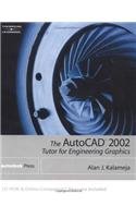 AutoCAD 2002: Tutor for Engineering Graphics