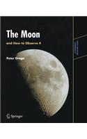 The Moon and How to Observe It