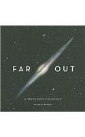 Far Out