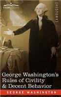 George Washington's Rules of Civility & Decent Behavior