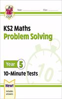 KS2 Maths 10-Minute Tests: Problem Solving - Year 5