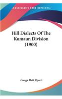 Hill Dialects Of The Kumaun Division (1900)