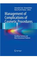 Management of Complications of Cosmetic Procedures