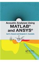 Acoustic Analyses Using Matlab(r) and Ansys(r)