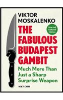 The Fabulous Budapest Gambit