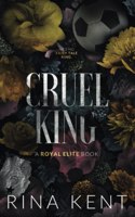 Cruel King: Special Edition Print (Royal Elite Special Edition)