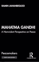 Mahatma Gandhi: A Nonviolent Perspective on Peace