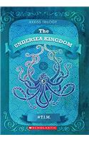 Axxiss Trilogy Book 2: The Undersea Kingdom