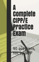 A Complete CIPP/E Practice Exam