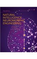 Natural Intelligence Neuromorphic Engineering