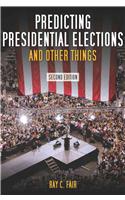 Predicting Presidential Elections and Other Things