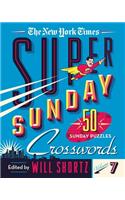 New York Times Super Sunday Crosswords Volume 7