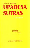 Upadesa Sutras: Complete