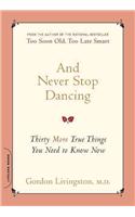 And Never Stop Dancing