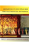 Deploying IP and Mpls Qos for Multiservice Networks