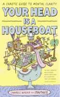 Your Head Is a Houseboat