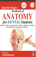 Inderbir Singh?s Textbook of Anatomy for Dental Students