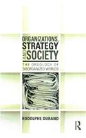 Organizations, Strategy and Society