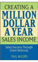 Creating a Million-Dollar-A-Year Sales Income