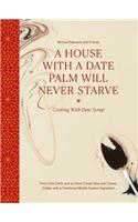 A House with a Date Palm Will Never Starve