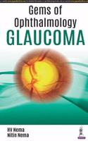 Gems of Ophthalmology: Glaucoma