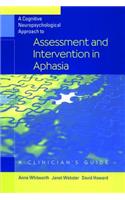 A Cognitive Neuropsychological Approach to Assessment and Intervention in Aphasia