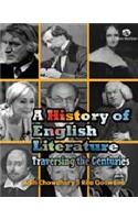 A History Of English Literature: Traversing The Centuries