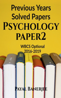 Previous Years Solved Papers-Psychology Paper 2: WBCS Optional 2016-2019