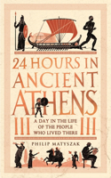 24 Hours in Ancient Athens