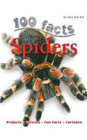 100 Facts Spiders: Projects, Quizzes, Fun Facts, Cartoons