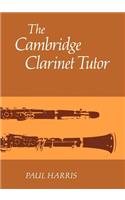 The Cambridge Clarinet Tutor