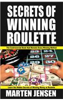 Secrets of Winning Roulette