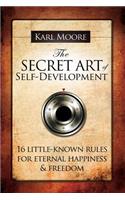 The Secret Art of Self-Development