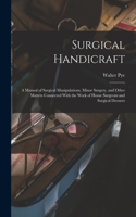 Surgical Handicraft