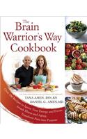 The Brain Warrior's Way Cookbook