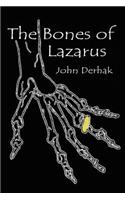 The Bones of Lazarus