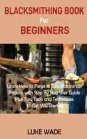 Blacksmithing Book for Beginners