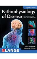 Pathophysiology of Disease: An Introduction to Clinical Medicine 8e